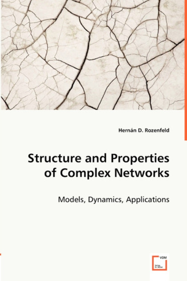Structure and Properties of Complex Networks by Hernan D Rozenfeld - Paperback