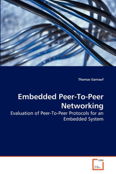 Embedded Peer-To-Peer Networking by Thomas Gamauf - Paperback