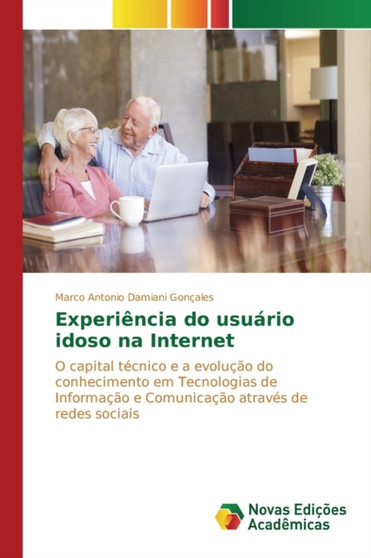 Experiencia do usuario idoso na Internet by Damiani Goncales Marco Antonio - Paperback