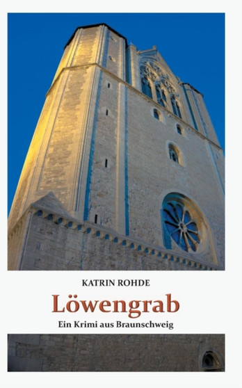 Loewengrab : Ein Krimi aus Braunschweig