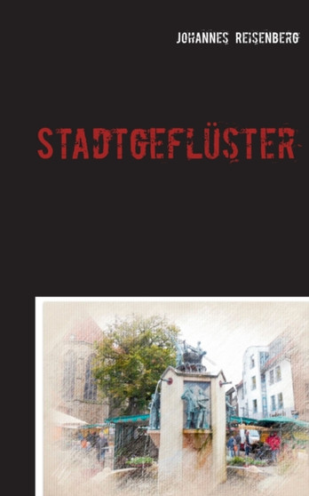 Stadtgefluster : Kommissar Kleber ermittelt in Greven