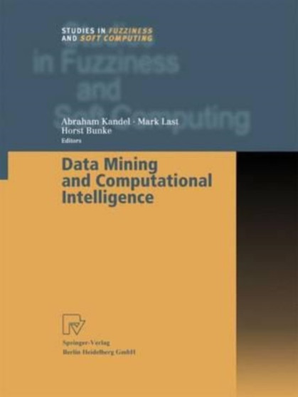 Data Mining and Computational Intelligence by Kandel Abraham Kandel - Paperback
