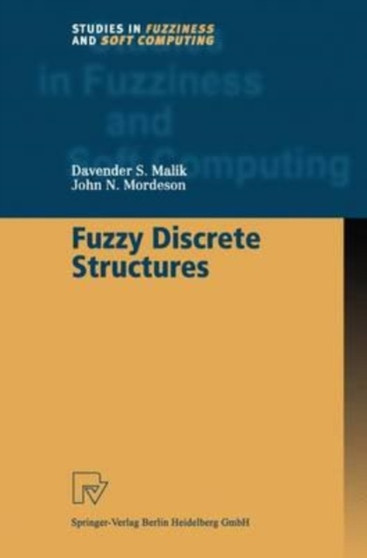Fuzzy Discrete Structures by Malik Davender S. Malik - Paperback