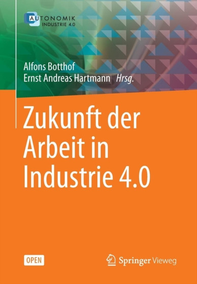 Zukunft der Arbeit in Industrie 4.0 by Alfons Botthof - Paperback