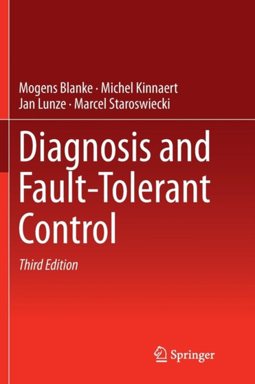 Diagnosis and Fault-Tolerant Control by Mogens Blanke - Paperback