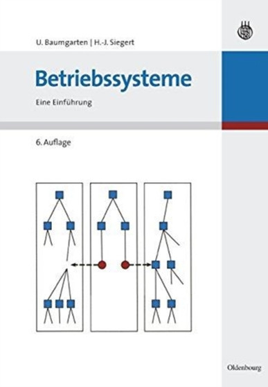 Betriebssysteme : Eine Einfuhrung : 4 by Hans-Jurgen Siegert - Paperback