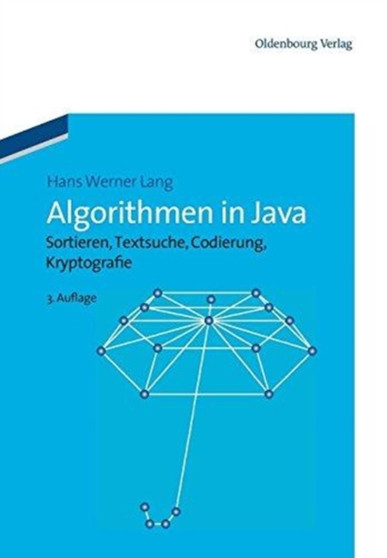 Algorithmen in Java by Hans Werner Lang - Paperback