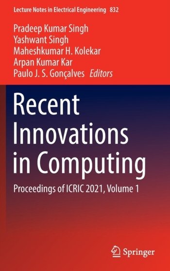 Recent Innovations in Computing : Proceedings of ICRIC 2021, Volume 1 : 832 by Pradeep Kumar Singh - Hardback
