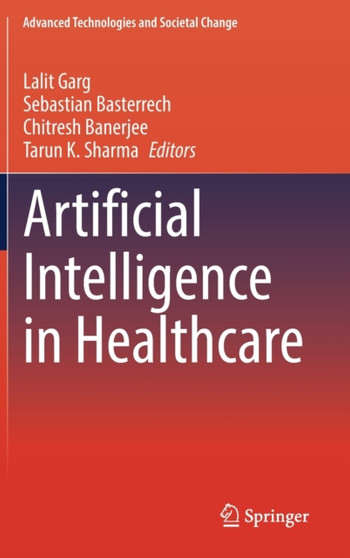 Artificial Intelligence in Healthcare by Lalit Garg - Hardback