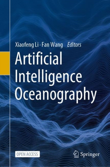 Artificial Intelligence Oceanography by Xiaofeng Li - Hardback