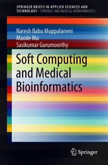 Soft Computing and Medical Bioinformatics by Naresh Babu Muppalaneni - Paperback