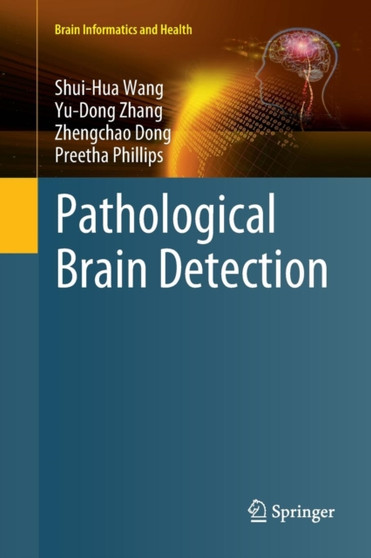 Pathological Brain Detection by Shui-Hua Wang - Paperback