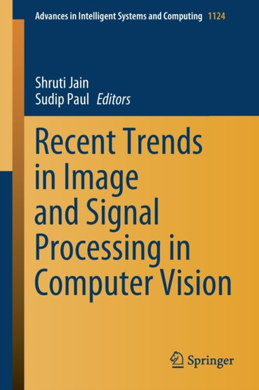 Recent Trends in Image and Signal Processing in Computer Vision : 1124 by Shruti Jain - Paperback