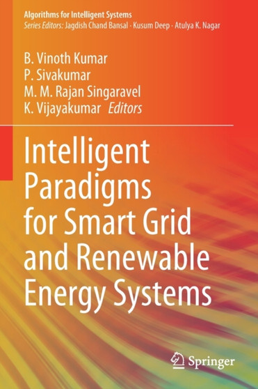 Intelligent Paradigms for Smart Grid and Renewable Energy Systems by B. Vinoth Kumar - Paperback