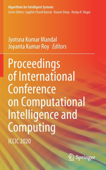 Proceedings of International Conference on Computational Intelligence and Computing : ICCIC 2020 by Jyotsna Kumar Mandal - Hardback