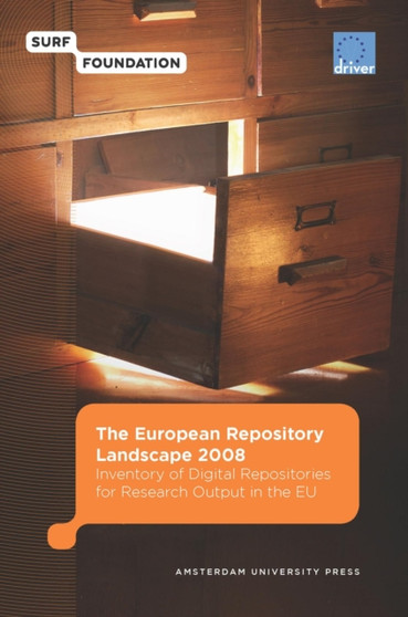 The European Repository Landscape 2008 : Inventory of Digital Repositories for Research Output by Maurits van der Graaf - Paperback