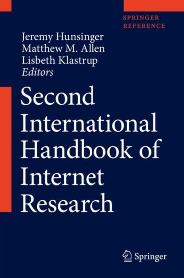 Second International Handbook of Internet Research by Jeremy Hunsinger - Hardback