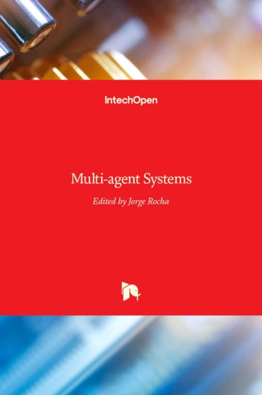 Multi-agent Systems by Jorge Rocha - Hardback