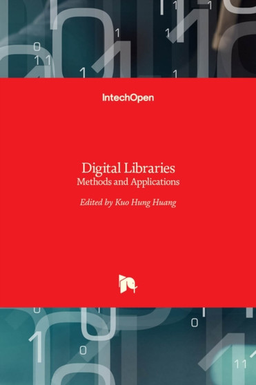 Digital Libraries : Methods and Applications by Kuo Hung Huang - Hardback