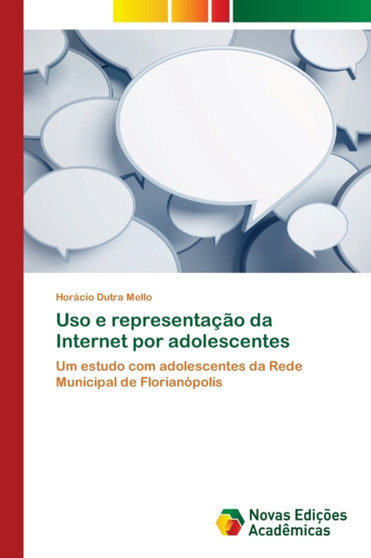 Uso e representacao da Internet por adolescentes by Horacio Dutra Mello - Paperback