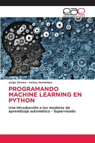 Programando Machine Learning En Python by Jorge Gomez - Paperback