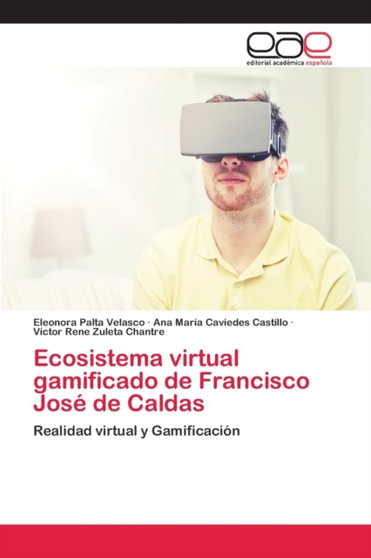 Ecosistema virtual gamificado de Francisco Jose de Caldas by Eleonora Palta Velasco - Paperback