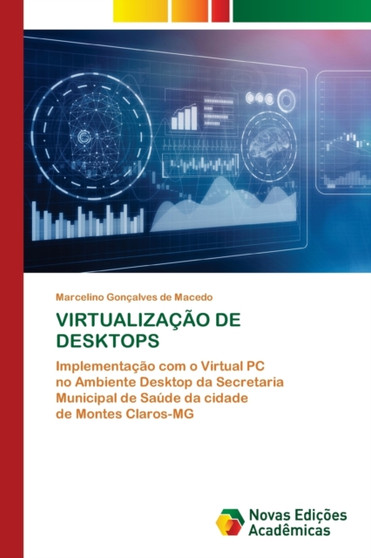 Virtualizacao de Desktops by Marcelino Goncalves de Macedo - Paperback