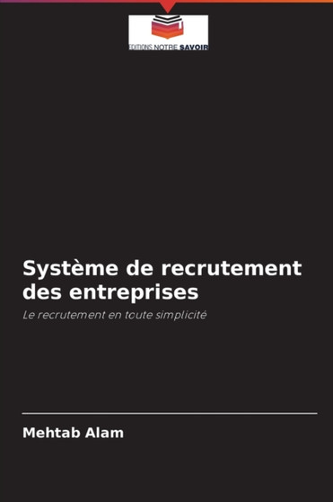 Systeme de recrutement des entreprises by Mehtab Alam - Paperback