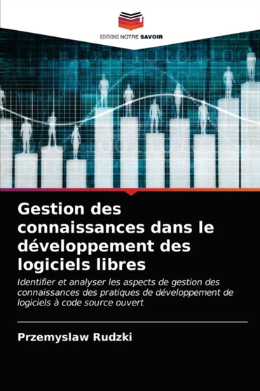 Gestion des connaissances dans le developpement des logiciels libres by Przemyslaw Rudzki - Paperback