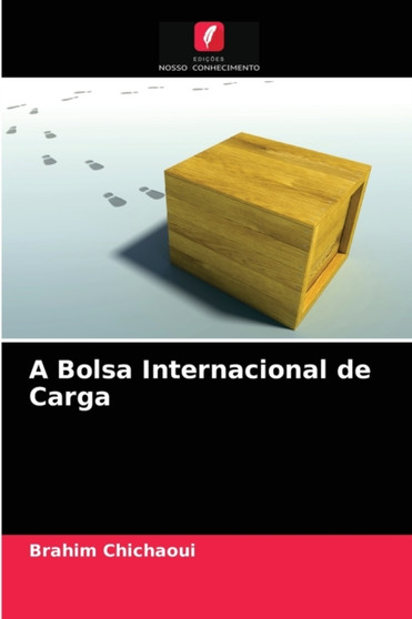 A Bolsa Internacional de Carga by Brahim Chichaoui - Paperback
