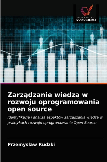 Zarządzanie wiedzą w rozwoju oprogramowania open source by Przemyslaw Rudzki - Paperback