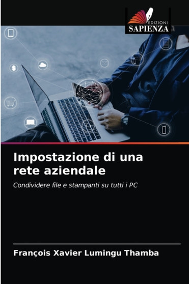 Impostazione di una rete aziendale by Francois Xavier Lumingu Thamba - Paperback