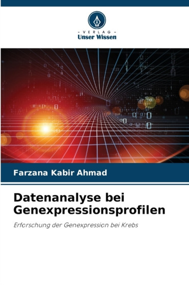 Datenanalyse bei Genexpressionsprofilen by Farzana Kabir Ahmad - Paperback