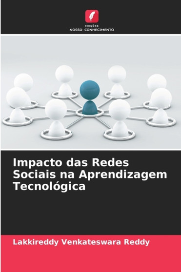 Impacto das Redes Sociais na Aprendizagem Tecnologica by Lakkireddy Venkateswara Reddy - Paperback