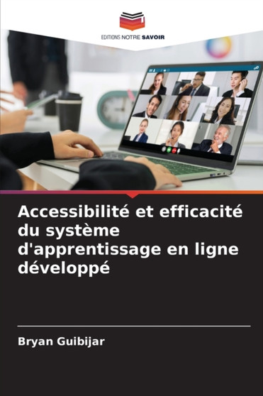 Accessibilite et efficacite du systeme d'apprentissage en ligne developpe by Bryan Guibijar - Paperback