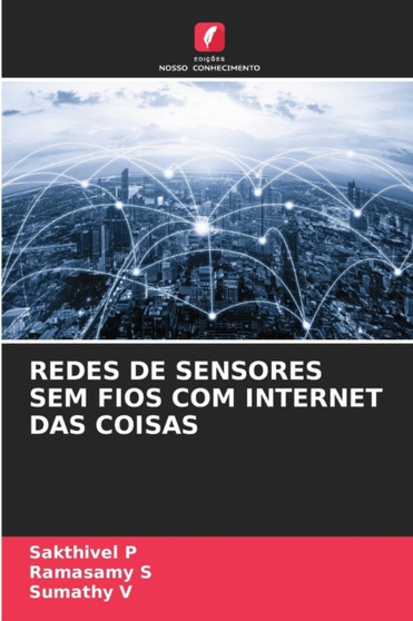 Redes de Sensores Sem Fios Com Internet Das Coisas by Sakthivel P - Paperback