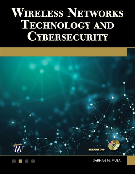 Wireless Networks Technology and Cybersecurity by Sarhan M. Musa - Paperback