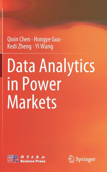 Data Analytics in Power Markets by Qixin Chen - Hardback
