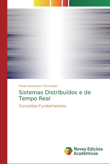 Sistemas Distribuidos e de Tempo Real by Flavia Goncalves Fernandes - Paperback