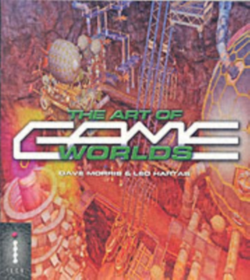 The Art of Game Worlds by Dave Morris - Paperback