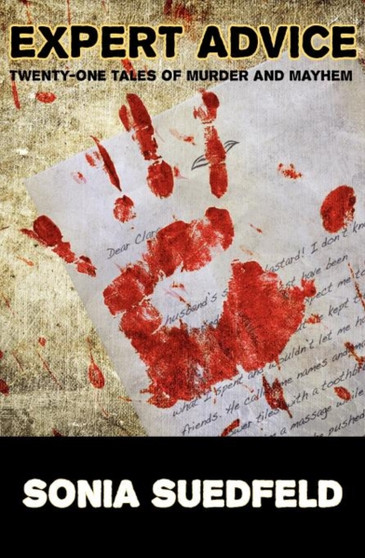 Expert Advice : Twenty-One Tales of Murder and Mayhem