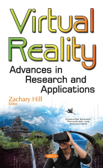 Virtual Reality : Advances in Research & Applications by Zachary Hill - Hardback