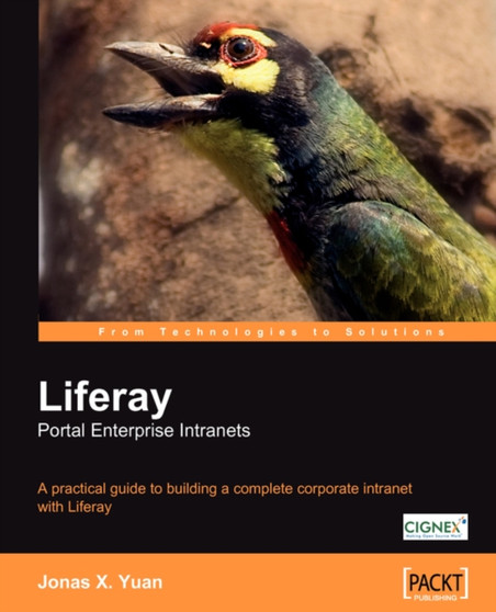 Liferay Portal Enterprise Intranets by Jonas X. Yuan - Paperback