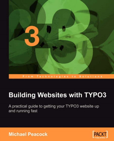 Building Websites with TYPO3 by Michael Peacock - Paperback