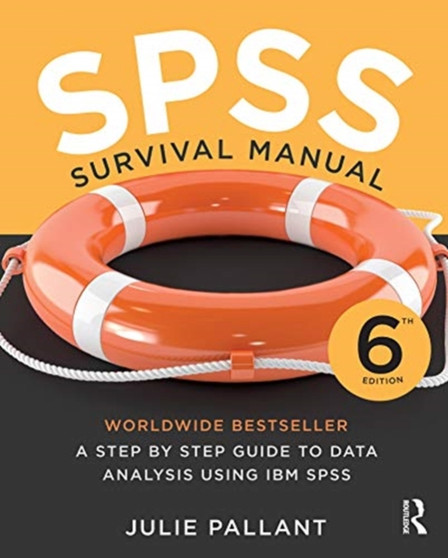 SPSS Survival Manual : A step by step guide to data analysis using IBM SPSS by Julie Pallant - Paperback