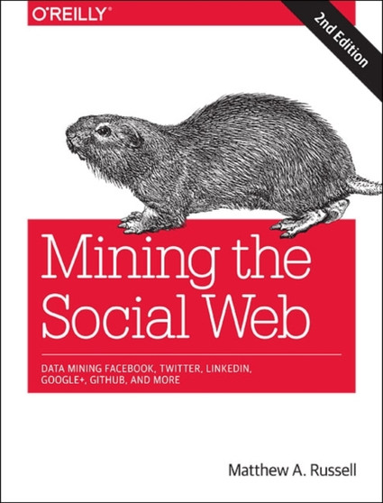 Mining the Social Web by Matthew Russell - Paperback