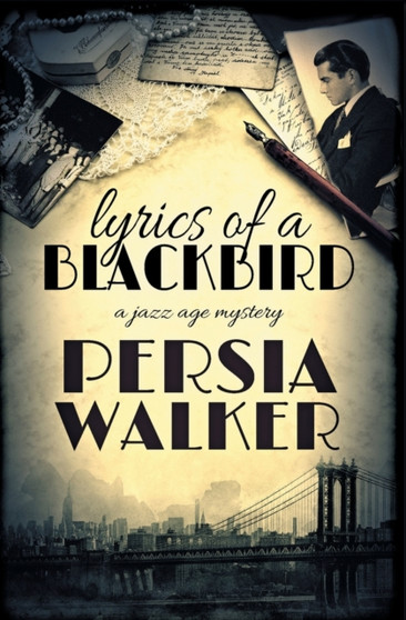 Lyrics of a Blackbird : A Jazz Age Mystery
