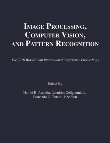 Image Processing, Computer Vision, and Pattern Recognition by Hamid R. Arabnia - Paperback