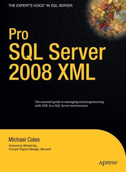 Pro SQL Server 2008 XML by Michael Coles - Paperback