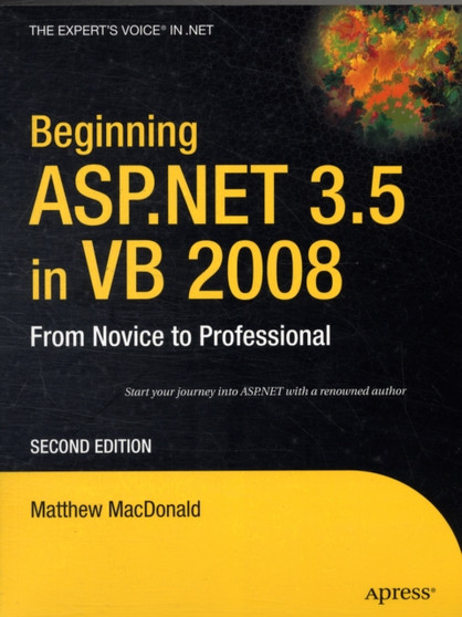 Beginning ASP.NET 3.5 in VB 2008 : From Novice to Professional by Matthew MacDonald - Paperback
